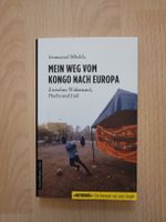 Emmanuel Mbolela: Mein Weg vom Kongo nach Europa