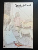 Was wäre der Mensch ohne Tiere. SJW 1282