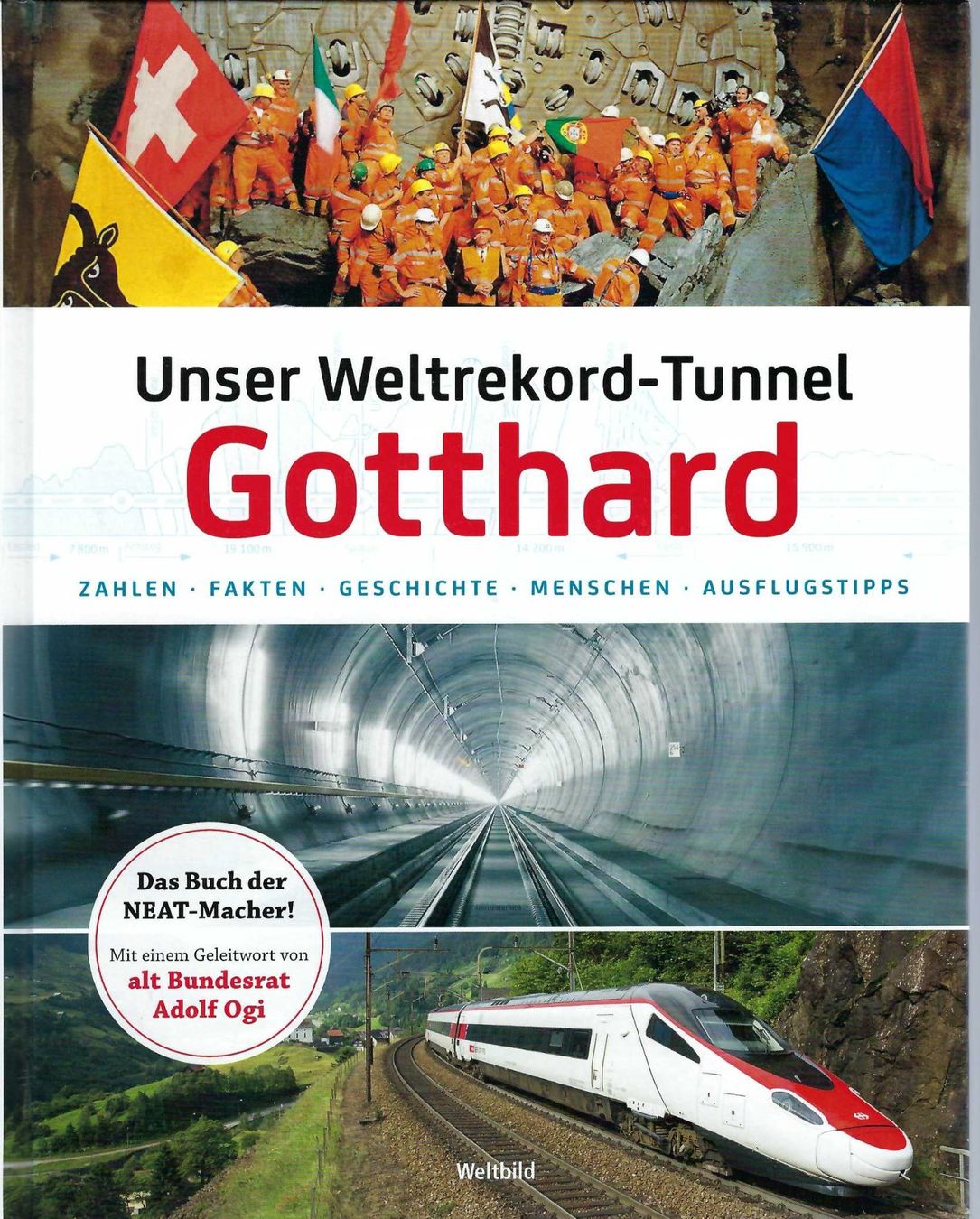 Libri: Unser Weltrekord-Tunnel Gotthard. – Usato da Horw venduto da SwissSteamMemories