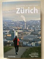 Zürich Wanderführer: Wandern in der Stadt!