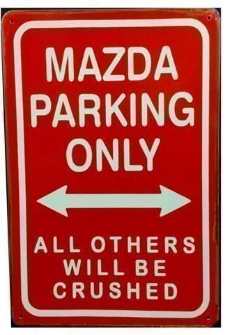Insegne: Rusty Blechschild-MAZDA PARKING ONLY- – Nuovo (secondo la descrizione) da Rupperswil venduto da big-one-sale