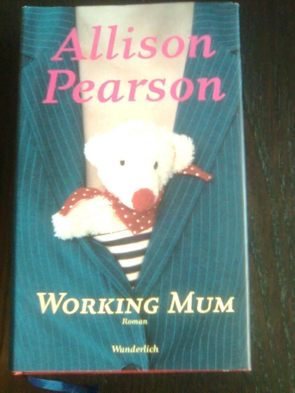 Bücher: Allison Pearson Working Mum. – Gebraucht aus Basel von Alacant
