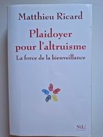 plaidoyer pour l'altruisme - Matthieu Ricard