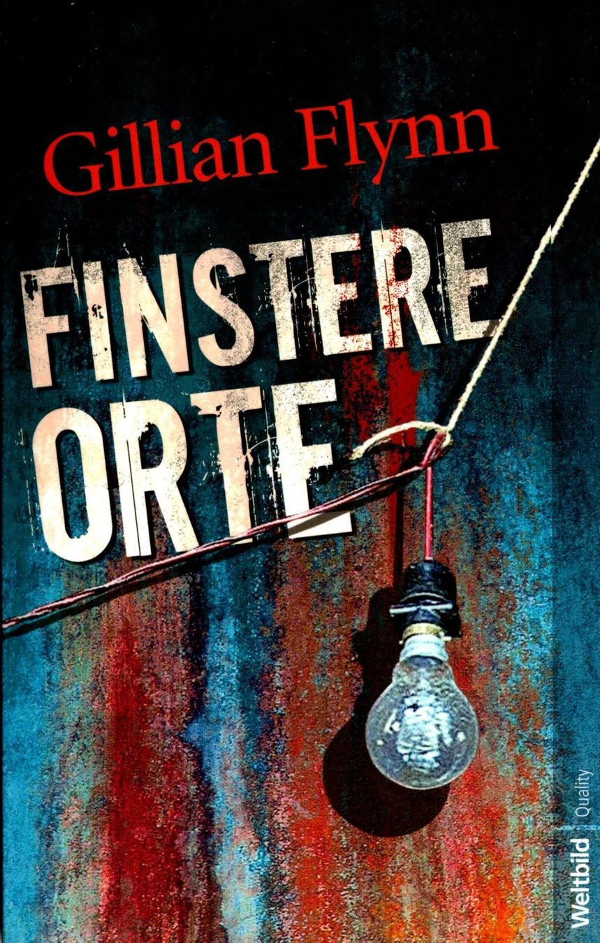 Bücher: Flynn Gillian - Finstere Orte / Thriller – Gebraucht aus Schaffhausen von buecherlaus-thriller