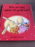 Wie ist das, wenn ich gross bin?
