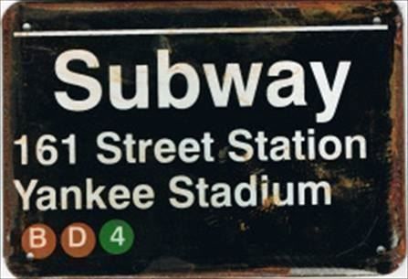 Insegne: Rusty Blechschild-SUBWAY YANKEE STADIUM – Nuovo e nell'imballaggio originale da Rupperswil venduto da big-one-sale