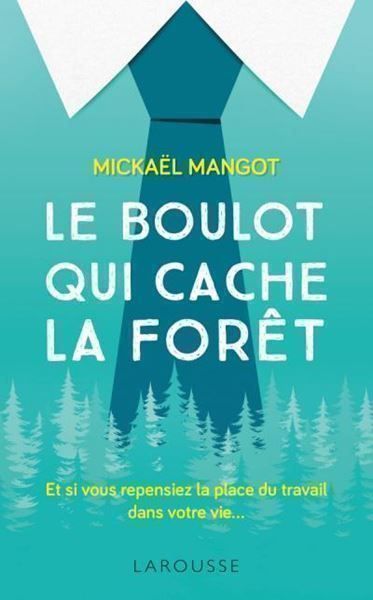 Libri: Le boulot qui cache la forêt – Usato da Neuchâtel venduto da Dualseele