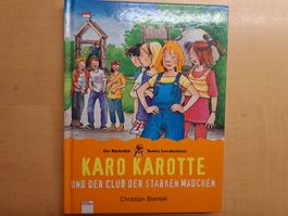 Karo Karotte und der Club der starken Mädchen Chr. Bieniek