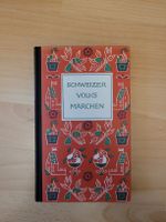 "Schweizer Volksmärchen" Eine Reise in die Schweizer Sagen