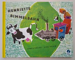 Eisenbahn Henriette Bimmelbahn - James Krüss / Bilderbuch