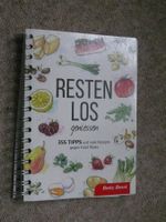 Resten los geniessen / Betty Bossi (Kochen mit Resten)