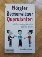 Von Evelyn Summhammer - Nörgler, Besserwisser, Querulanten