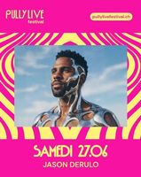 Pully Live Festival - Samedi 27 juin 2026 avec Jason Derulo