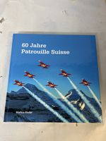 Patrouille Suisse Buch - 60 Jahre! Top Zustand. Rarität!