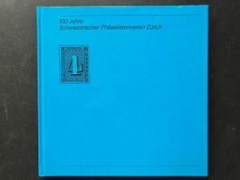 100 Jahre Schweizerischer Philatelistenverein Zürich 1984