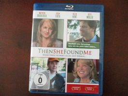 Then She Found Me / Manchmal kommt alles auf einmal