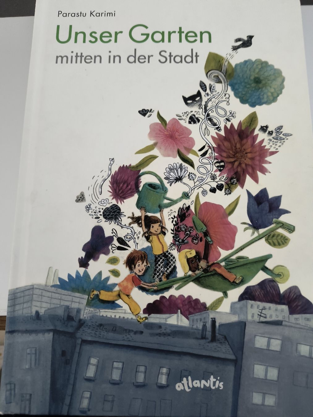 Bücher: Kinderbuch "Unser Garten mitten in der Stadt" Karimi – Gebraucht aus Schöfflisdorf von KKB-Team1