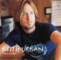 Keith Urban – Days Go By