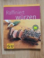 Raffiniert würzen - Kochbuch - GU Küchenratgeber