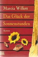 Willett Marcia - Das Glück der Sonnenstunden / Roman