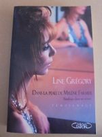 " Dans la peau de Mylène Farmer " par Line Grégory,264 pages