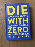 Die With Zero - Bill Perkins