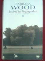 Barbara Wood Lockruf der Vergangenheit
