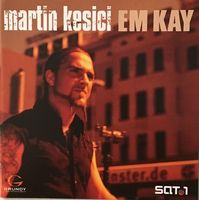 Martin Kesici - Em Kay