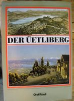 Der Üetliberg - Bildband