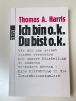 Ich bin ok Du bist ok von Thomas A. Harris