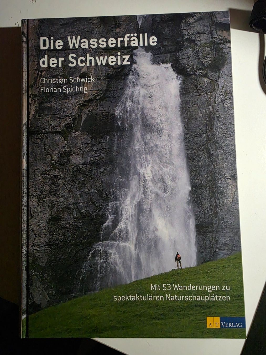Bücher: Die Wasserfälle der Schweiz - 53 Wanderungen - 2007 – Neu (gemäss Beschreibung) aus Walterswil BE von Lonitti