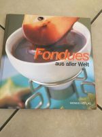 Fondues aus aller Welt Mondo Verlag