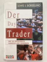 Der Daytrader: Erfolgreich Handeln und Gewinnen – Top Buch!