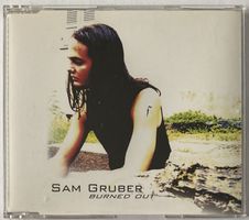 Sam Gruber, Burned Out