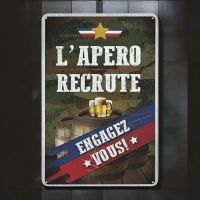 Repro Blechschild Plaque métal l'apéro recrute humour