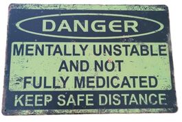 DANGER mentally unstable  - Blechschild (neu, OVP)