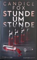 Stunde um Stunde – Candice Fox – Thriller – TB – wie neu