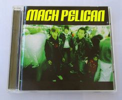 MACH PELICAN - Mach Pelican - Punk