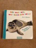 Kinderbuch "Hör mal rein, wer kann das sein - Am Meer"