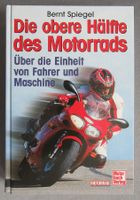 Die obere Hälfte des Motorrads - von Bernt Spiegel