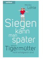 Siegen kann man später - Monika Löhle