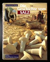 Die Geschichte vom SALZ (J-F. Bergier) - UNGELESEN WIE NEU