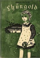 Chüngold, Mundart-Erzählung von Maria Lauber, Frutigen 1950