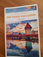 Patrick Greiner - Der Teufel von Luzern,Kriminalroman