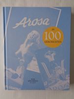 Arosa in 100 Geschichten - Peter Röthlisberger