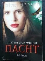 Mina Hepsen Unsterblich wie die Nacht