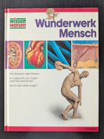 Wunderwerk Mensch - Wissen warum [Herder]