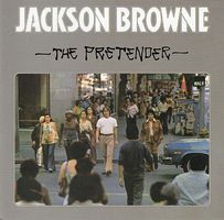 Jackson Browne – The Pretender