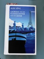 Alex Lépic Lacroix und der Flusssschiffer von der Seine
