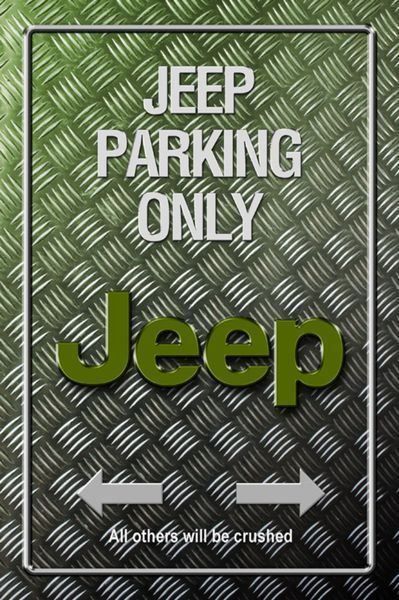 Jeep Insegne: Blechschild-JEEP PARKING ONLY-ALL OTHER – Nuovo e nell'imballaggio originale da Rupperswil venduto da big-one-sale